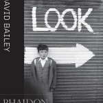 Phaidon presents David Bailey: Look