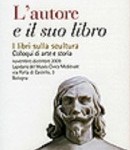 L’autore e il suo libro. I libri sulla scultura. Colloqui di arte e storia