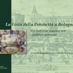 La festa della porchetta a Bologna (1584-1796)