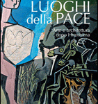 I luoghi della pace. Arte e architettura dopo Hiroshima