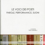 Le voci dei poeti. Parole performance suoni